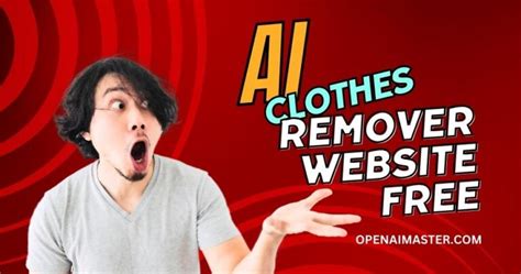 ai deepnude clothes remover|18 Best Free AI Clothes Remover to Remove Clothes in Images.